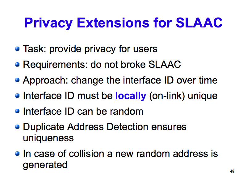 Privacy Extensions for SLAAC (IPv6: What, Why, How - Slide 48)
